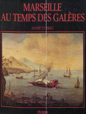 cover image of Marseille au temps des galères, 1660-1748